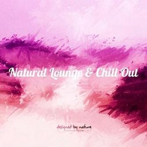 VA – Natural Lounge and Chill Out (2015)